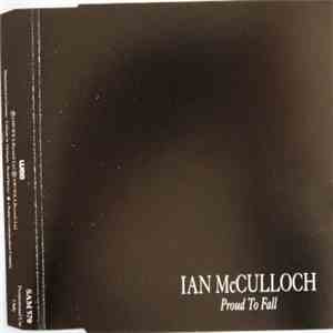 Ian McCulloch - Proud To Fall download free