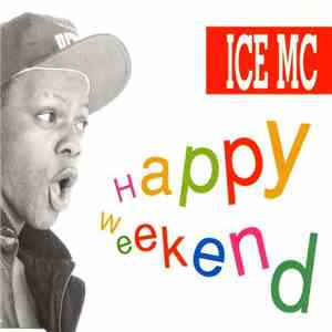ICE MC - Happy Weekend download mp3 flac