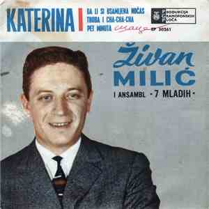 Živan Milić I Ansambl "7 Mladih" - Katerina download free