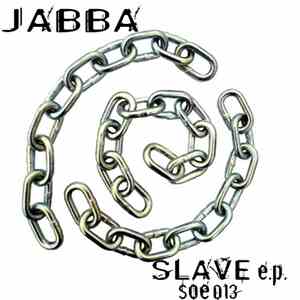 Jabba  - Slave E.P. download free