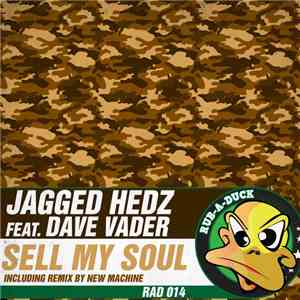 Jagged Hedz Feat. Dave Vader - Sell My Soul download mp3 flac