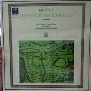 Jean Parédès, Claude Piéplu, Harry Max , Denise Benoit, Danièle Evenou - Moliere - Les Précieuses Ridicules download mp3 flac