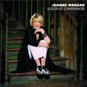 Jeanne Moreau - Succès Et Confidences download free