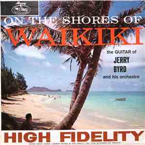Jerry Byrd And His Orchestra - On The Shores Of Waikiki download free