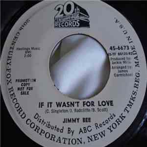 Jimmy Bee - If It Wasn't For Love / Why Did I Lose You Baby download free