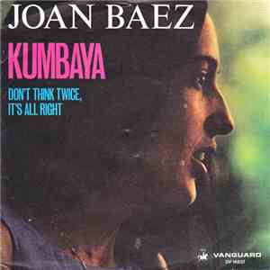 Joan Baez - Kumbaya / Don't Think Twice, It's All Right (In Concert) download free