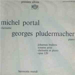 Johannes Brahms - Michel Portal, Georges Pludermacher - Sonates Pour Clarinette Et Piano, Op. 120 download mp3 flac