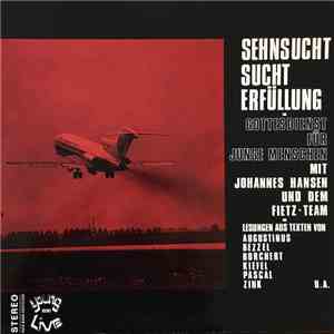 Johannes Hansen, Fietz-Team - Sehnsucht, Sucht, Erfüllung download mp3 flac