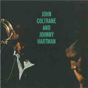 John Coltrane And Johnny Hartman - John Coltrane And Johnny Hartman download mp3 flac