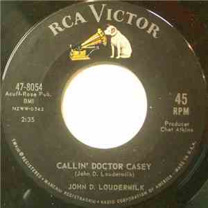 John D. Loudermilk - Callin' Doctor Casey / Oh How Sad download mp3 flac