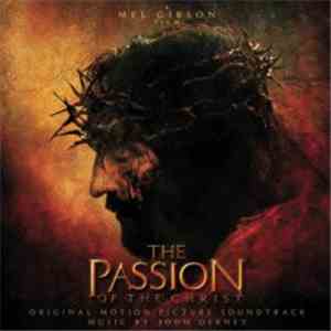 John Debney - The Passion Of The Christ - Original Motion Picture Soundtrack download mp3 flac