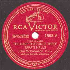 John McCormack  - The Harp That Once Thro' Tara's Halls / The Garden Where The Praties Grow download mp3 flac