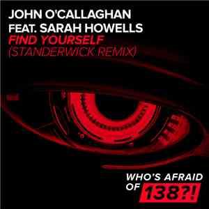 John O'Callaghan Feat. Sarah Howells - Find Yourself (Standerwick Remix) download mp3 flac