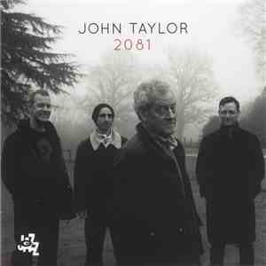 John Taylor  - 2081 download mp3 flac