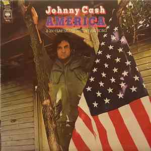 Johnny Cash - America - A 200-Year Salute In Story And Song download free