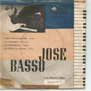 José Basso Y Su Orquesta Típica - Jose Basso Y Su Orquesta Típica - Volumen N° 11 download mp3 flac