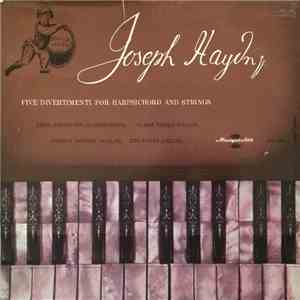 Joseph Haydn, János Sebestyén, Vilmos Tátrai, György Konrád, Ede Banda - Five Divertimenti For Harpsichord And Strings download free