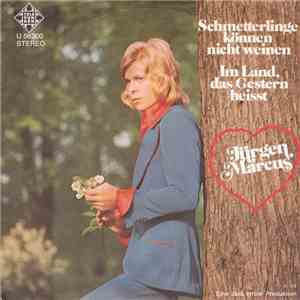Jürgen Marcus - Schmetterlinge Können Nicht Weinen download mp3 flac