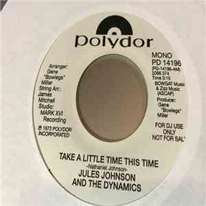 Jules Johnson And The Dynamics - Take A Little Time This Time / Walking Along The Way download mp3 flac