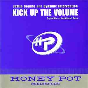 Justin Bourne & Dynamic Intervention - Kick Up The Volume download mp3 flac