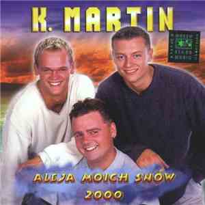 K. Martin - Aleja Moich Snów 2000 download mp3 flac