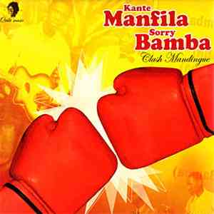 Kante Manfila Vs. Sorry Bamba - Clash Mandingue download free