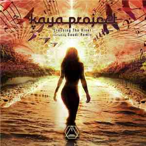Kaya Project - Crossing The River download mp3 flac