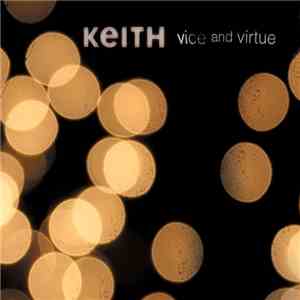 Keith  - Vice And Virtue download mp3 flac