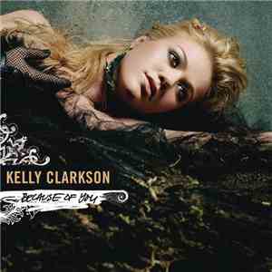 Kelly Clarkson - Because Of You download free