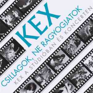 Kex  - Csillagok, Ne Ragyogjatok download free
