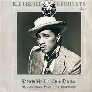 Kid Creole And The Coconuts - Dancin' At The Bains Douches download free