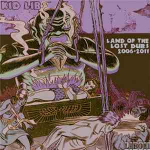Kid Lib - Land Of The Lost Dubs 2006​-​2011 download mp3 flac