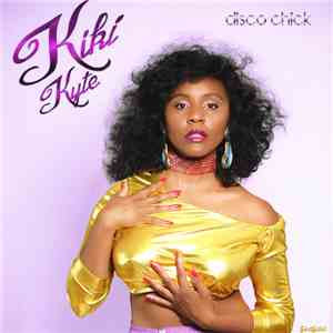 Kiki Kyte - Disco Chick download free