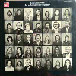 Knut Kiesewetter - Ihr Solltet Mich Nicht Vergessen download mp3 flac