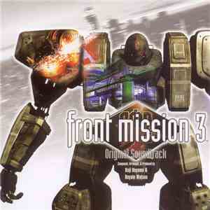 Koji Hayama & Hayato Matsuo - Front Mission 3: Original Soundtrack download free