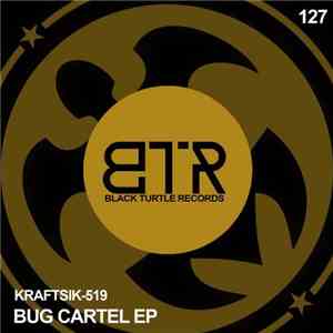 Kraftsik-519 - Bug Cartel EP download free