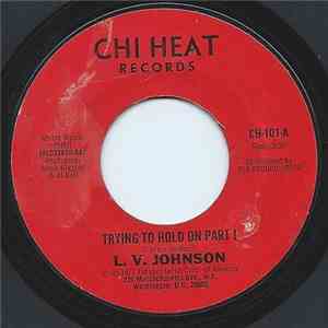L. V. Johnson - Trying To Hold On download free