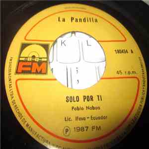 La Pandilla  - Solo Por Ti / Chica download mp3 flac