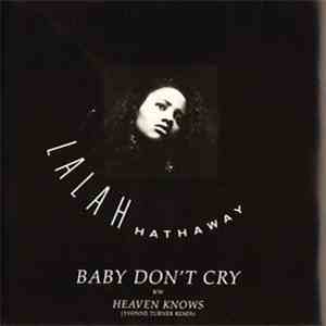 Lalah Hathaway - Baby Don't Cry / Heaven Knows download mp3 flac