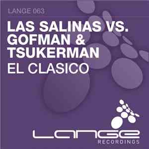 Las Salinas  Vs. Gofman & Tsukerman - El Clasico download free