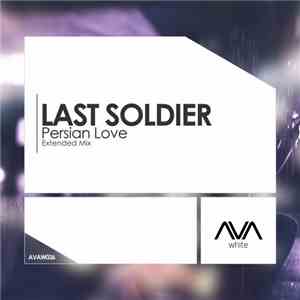 Last Soldier - Persian Love download mp3 flac