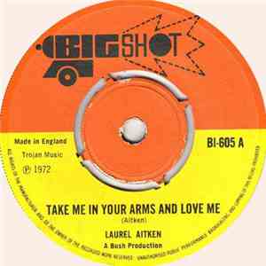 Laurel Aitken - Take Me In Your Arms And Love Me / Two Timing Woman download mp3 flac