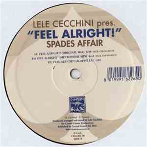 Lele Cecchini Presents Spades Affair - Feel Alright! download mp3 flac