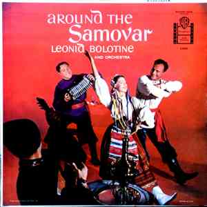 Leonid Bolotine And Orchestra - Around The Samovar download mp3 flac