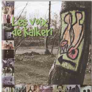 Les Voix De Kalkeri - Les Voix De Kalkeri (Trame Sonore Du Film) download mp3 flac