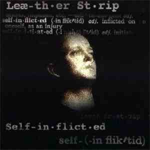 Leæther Strip - Self-Inflicted download free