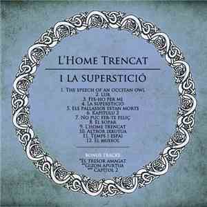 L'Home Trencat - L'Home Trencat I La Superstició download mp3 flac