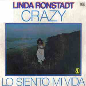 Linda Ronstadt - Crazy/Lo Siento Mi Vida download mp3 flac