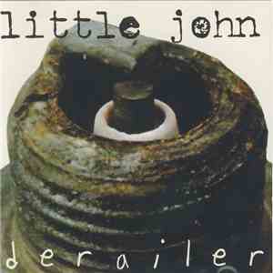 Little John  - Derailer download mp3 flac