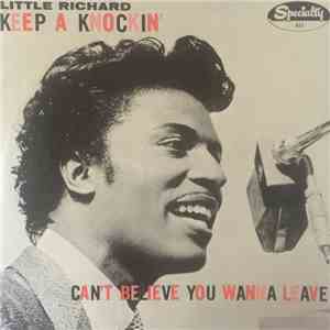 Little Richard - Keep A Knockin' / Can't Believe You Wanna Leave download free